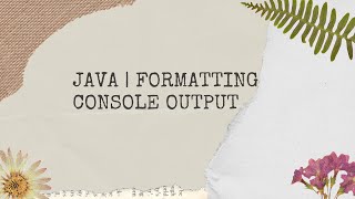 Java | Formatting Console Output