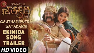 Ekimida Song Trailer | Gautamiputra Satakarni Movie Songs - Balakrishna, Shriya Saran