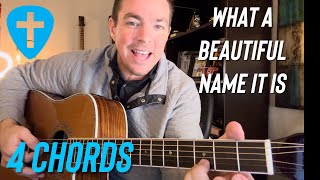 What A Beautiful Name It Is | 4 Chord Worship Guitar Lesson (Matt McCoy)