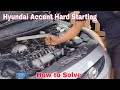 Hyundai Accent CRDI Hard Starting Problem