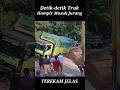 TEREKAM JELAS...!!! Detik-detik Truk Hampir Masuk Jurang #extrimeroad #extrimetruck #trukoleng