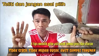 cara memilih galur asli, yang bagus awet tidak mudah rusak