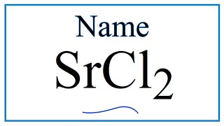 How to Write the Name for SrCl2