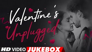 Valentine's Unplugged 2021 | VIDEO JUKEBOX | Bollywood Valentine Special Songs | Romantic Songs