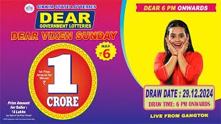 LOTTERY LIVE DEAR 6 PM 29.12.2024 SIKKIM STATE LOTTERY LIVE DRAW LOTTERY SAMBAD LIVE FROM GANGTOK