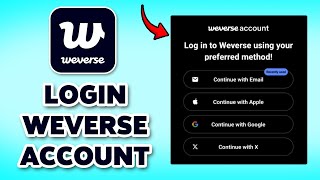 How To Login Weverse Account | Sign In Weverse 2026 | Weverse App Login Guide