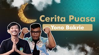 CEPU - CERITA PUASA YONO BAKRIE (EPISODE 18)