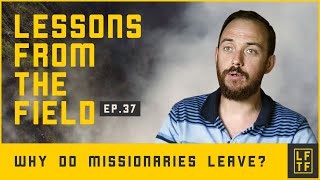 Why do Missionaries Leave? Lessons from the Field: Episode 37