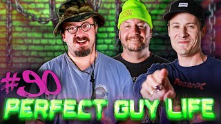 Perfect Guy Life Podcast #90 w/ Sam Hyde, Charls Carroll \u0026 Nick Rochefort