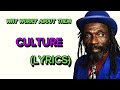 CULTURE -WHY WORRY ABOUT THEM (LYRICS)