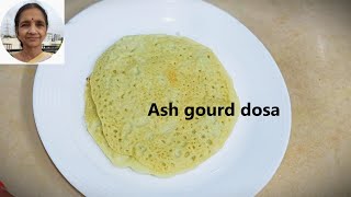 Ash gourd dosa  recipe in Malayalam | കുമ്പളങ്ങാ ദോശ    |