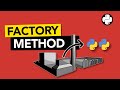 What is the FACTORY METHOD PATTERN in Python?