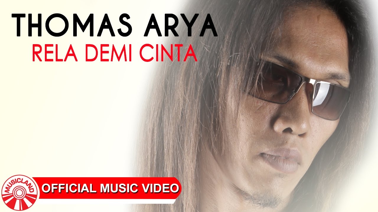 Thomas Arya - Rela Demi Cinta [Official Music Video HD] Chords - Chordify