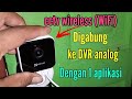 cara setting cctv WiFi di aplikasi