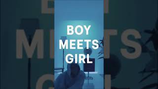 BOY MEETS GIRL. WurtS MV (Dance version)