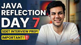JAVA Reflection Interview questions | SDET Interview Prep - Day 7| #sdet #techwithjatin