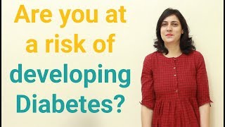 Are you at a risk of developing Diabetes? | BeatO