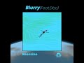 blurry feat. dbo prod by. peejay blurry feat. dbo prod. by peejay