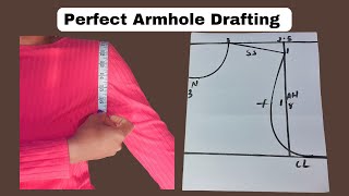 How to draft the Perfect Armhole with standard measurement.