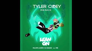 Major Lazer x Dj Snake - Lean On Feat. MØ ( Tyler Coey Remix )