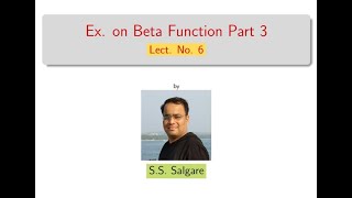 Examples on Beta Function Part 3