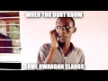 RWANDAN SLANGS vine by Les garçons