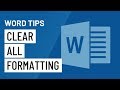 Word Quick Tip: Clear All Formatting