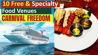 Carnival Freedom (Complementary \u0026 Specialty) Dining