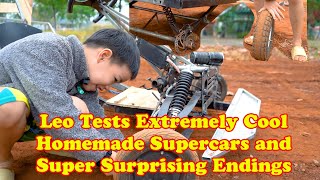 Leo Tests Extremely Cool Homemade Supercars and Super Surprising Endings - Leo And Friends