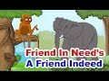 Friend In Need's A Friend Indeed - English Stories For Kids I Moral Stories For Kids In English