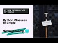 Python Closures Explained