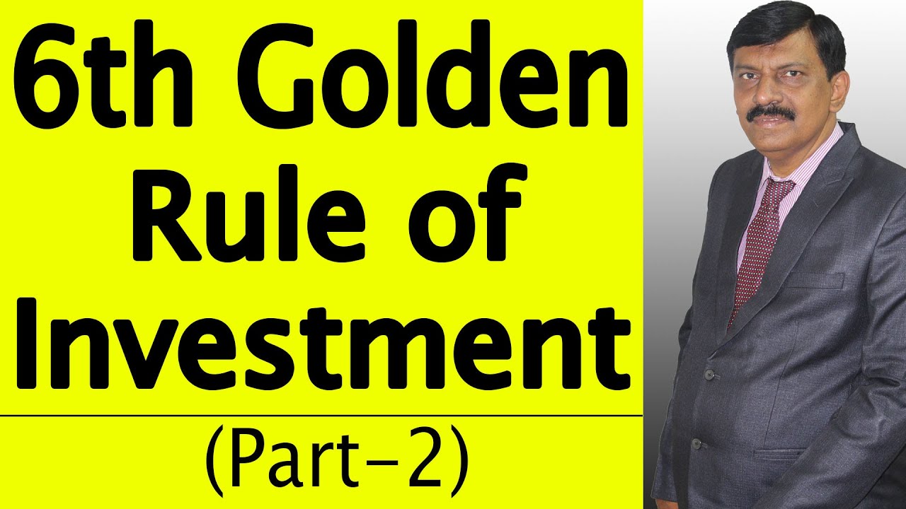 6th GOLDEN RULES OF INVESTMENT - YouTube