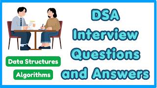 Data Structures and Algorithms Interview Questions | DSA Interview Questions and Answers