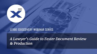 A Lawyer's Guide to Faster Document Review & Production