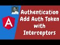 115. Authentication - Add the auth token as parameter using Interceptors - Angular