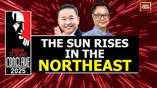 The Sun Rises In The Northeast | Kiren Rijiju | Prem Singh Tamang | India Today Conclave 2025