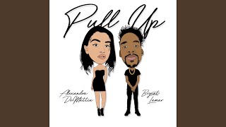 Pull Up (feat. Alexandra Demattia)