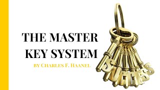 The Master Key System by Charles F. Haanel (Full Audiobook)