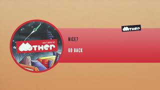 MOTHER107: NiCe7 - Go Back