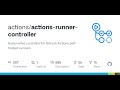 GitHub - actions/actions-runner-controller: Kubernetes controller for GitHub Actions self-hosted ...