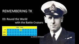 Remembering TK Ch03 - Round the World with the Battle Cruisers