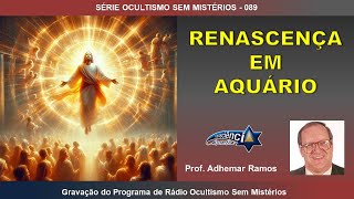 089 RENASCENÇA EM AQUÁRIO - Prof. Adhemar Ramos