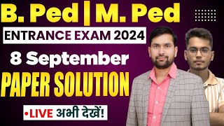 Pre BPED 2024 Paper solutation | B.P.Ed \u0026 M.P.Ed Entrance Exam का लाइव पेपर हल