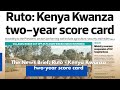 The News Brief: Ruto - Kenya Kwanza two-year score card