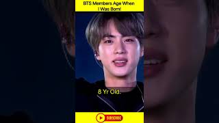 BTS Members Age When I Was Born! #bts #shorts #kpop