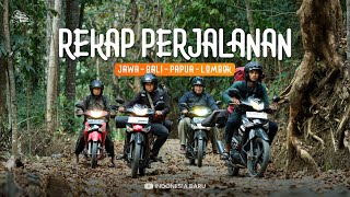 REKAP PERJALANAN (Jawa, Bali, Papua, Lombok) - Ekspedisi Indonesia Baru