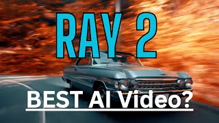 Ray2 - New AI Video Model Demo