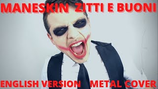 Maneskin - Zitti e buoni EUROVISION ITALY 2021 Translated (Metal cover)