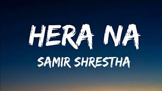 @SamirShrestha319 - Hera na (lyrics)