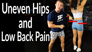 How to Fix Uneven Hips and Low Back Pain